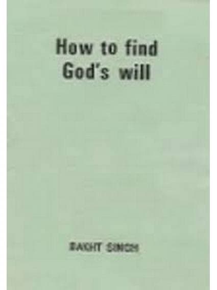 HOW TO FIND GOD'S WILL