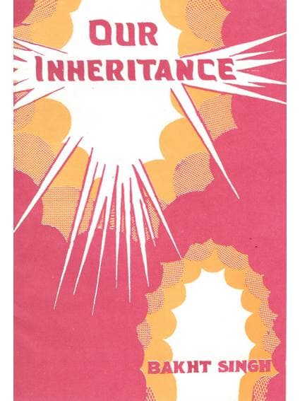 OUR INHERITANCE