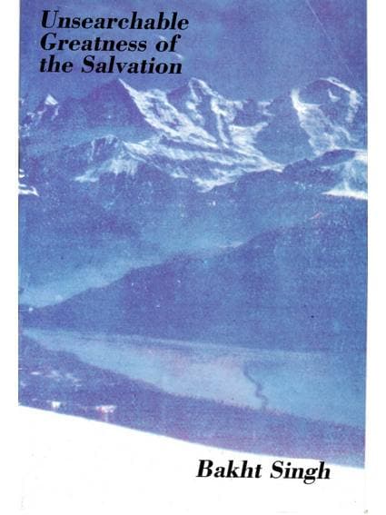 UNSEARCHABLE GREATNESS OF SALVATION